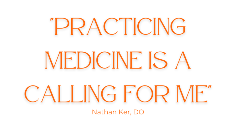 Dr. Ker Quote on Practicing Medicine